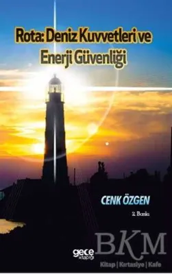 Rota : Deniz Kuvvetleri ve Enerji Güvenliği