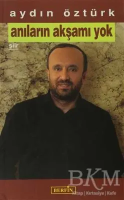 Anıların Akşamı Yok