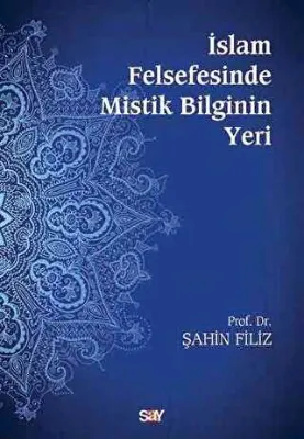 İslam Felsefesinde Mistik Bilginin Yeri