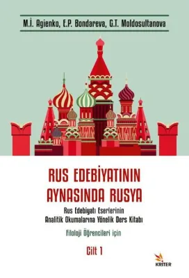 Rus Edebiyatının Aynasında Rusya: Rus Edebiyatı Eserlerinin Analitik Okumalarına Yönelik Ders Kitabı
