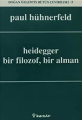Heidegger Bir Filozof, Bir Alman