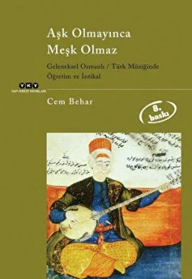 Aşk Olmayınca Meşk Olmaz
