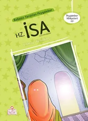 Peygamber Hikayeleri 12: Hz. İsa Aleyhisselam