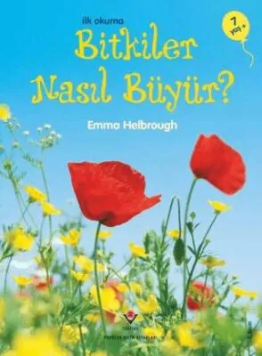 İlk Okuma - Bitkiler Nasıl Büyür?