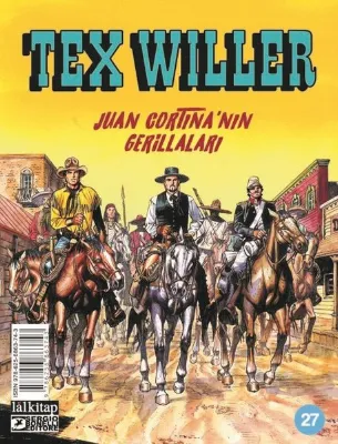 Tex Willer Sayı 27 - Juan Cortina'nın Gerillaları