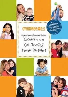 Gymboree Annelerinden Çocuklarının Çok Sevdiği Yemek Tarifleri