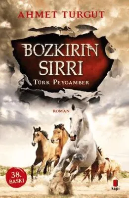 Bozkırın Sırrı : Türk Peygamber
