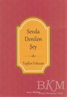 Sevda Denilen Şey