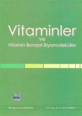 Vitaminler ve Vitamin Benzeri Biyomoleküller