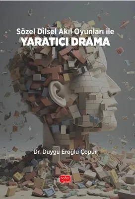 Sözel Dilsel Akıl Oyunları İle Yaratıcı Drama