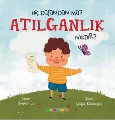 Hiç Düşündün mü? Atılganlık Nedir?