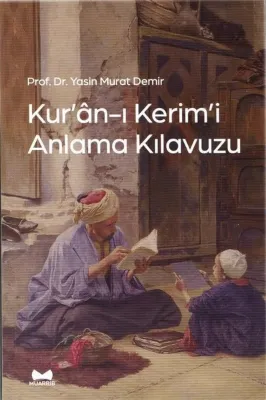 Kur'an-ı Kerim'i Anlama Kılavuzu
