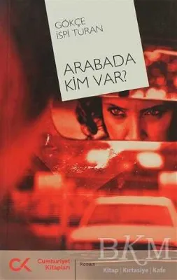 Arabada Kim Var?