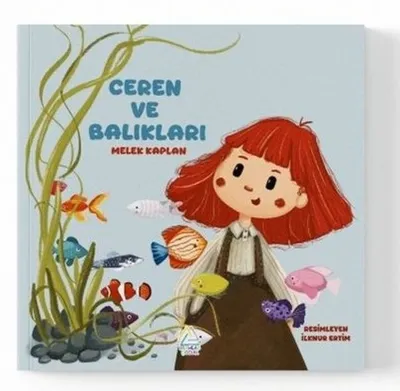 Ceren ve Balıkları