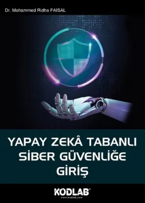 Yapay Zeka Tabanlı Siber Güvenliğe Giriş