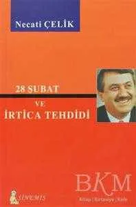 28 Şubat ve İrtica Tehdidi