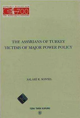 The Assyrians Of Turkey Victims Of Major Power Policy