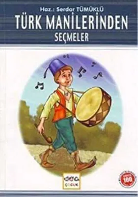 Türk Manilerinden Seçmeler Milli Eğitim Bakanlığı İlköğretim 100 Temel Eser