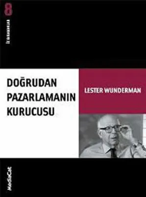 Doğrudan Pazarlamanın Kurucusu İz Bırakanlar - Yeni Lester Wunderman