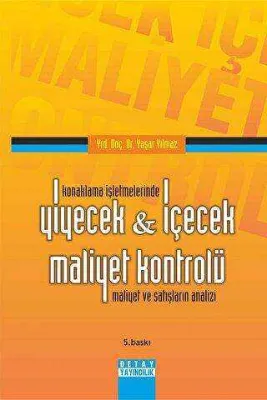 Konaklama İşletmelerinde Yiyecek - İçecek Maliyet Kontrolü