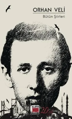 Orhan Veli - Bütün Şiirleri