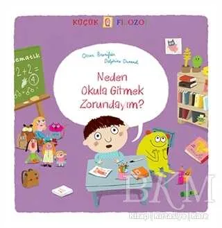 Küçük Filozof : Neden Okula Gitmek Zorundayım