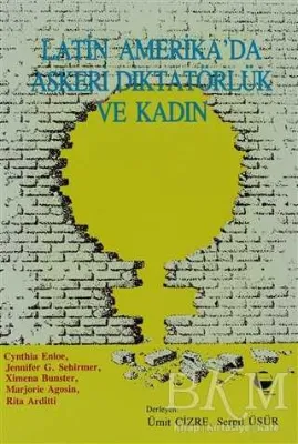 Latin Amerika’da Askeri Diktatörlük ve Kadın