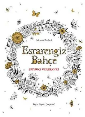 Esrarengiz Bahçe Sanatçı Versiyonu - Boya, Kopar, Çerçevele!