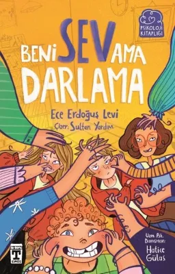 Beni Sev Ama Darlama - Psikoloji Kitaplığı