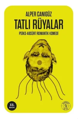 Tatlı Rüyalar: Psiko - Absürt Romantik Komedi