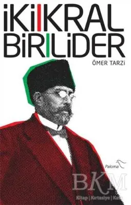 İki Kral Bir Lider