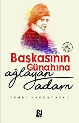 Başkasının Günahına Ağlayan Adam