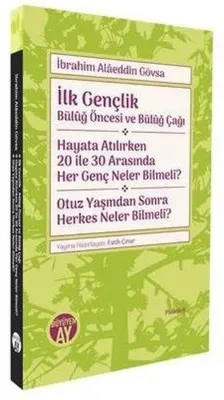 İlk Gençlik: Büluğ Öncesi ve Büluğ Çağı - Hayata Atılırken 20 İle 30 Arasında Her Genç Neler Bilmeli
