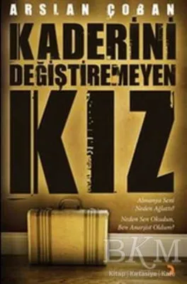 Kaderini Değiştiremeyen Kız