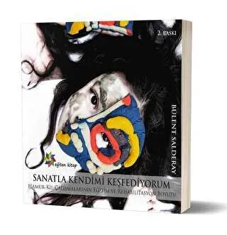 Sanatla Kendimi Keşfediyorum