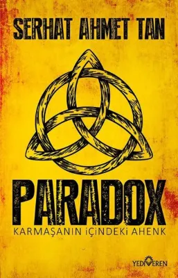 Paradox: Karmaşanın İçindeki Ahenk