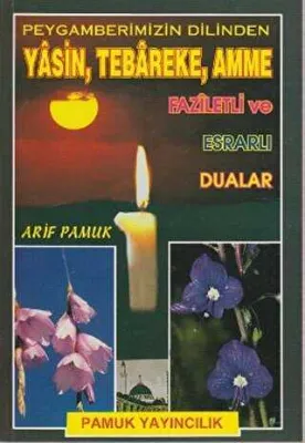 Peygamberimizin Dilinden Yasin, Tebareke, Amme Faziletli ve Esrarlı Dualar Yas-023