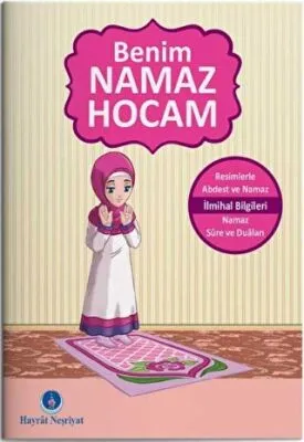 Benim Namaz Hocam Kızlar ve Hanefiler İçin