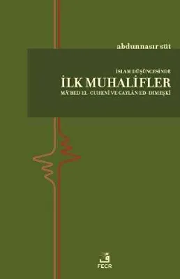 İslam Düşüncesinde İlk Muhalifler