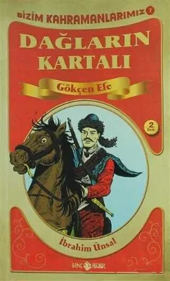 Dağların Kartalı Gökçen Efe