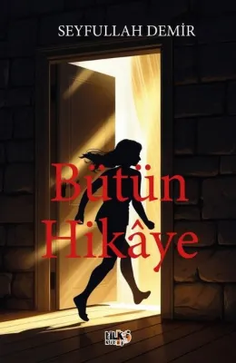 Bütün Hikaye