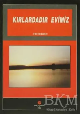 Kırlardadır Evimiz