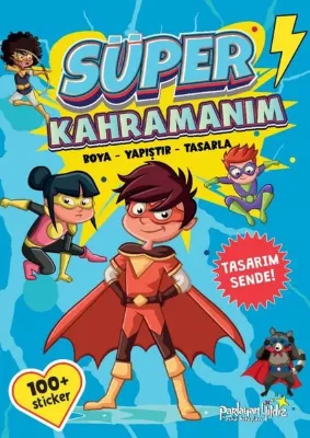 Süper Kahramanım - Boya - Yapıştır - Tasarla