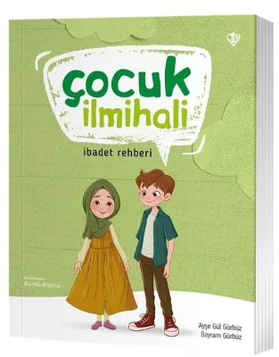 Çocuk İlmihali - İbadet Rehberi