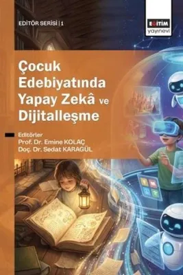 Çocuk Edebiyatında Yapay Zeka ve Dijitalleşme