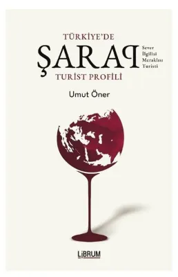 Türkiye'de Şarap Turist Profili