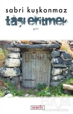 Taşı Eritmek