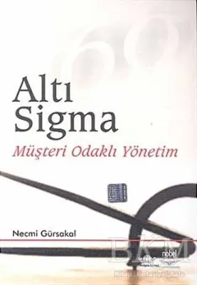 Altı Sigma Müşteri Odaklı Yönetim