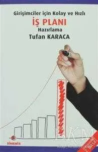 Girişimciler için Kolay ve Hızlı İş Planı Hazırlama