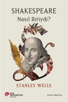 Shakespeare Nasıl Biriydi?